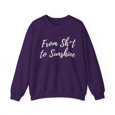 From Sht To Sunshine Unisex Heavy Blend Sweatshirt